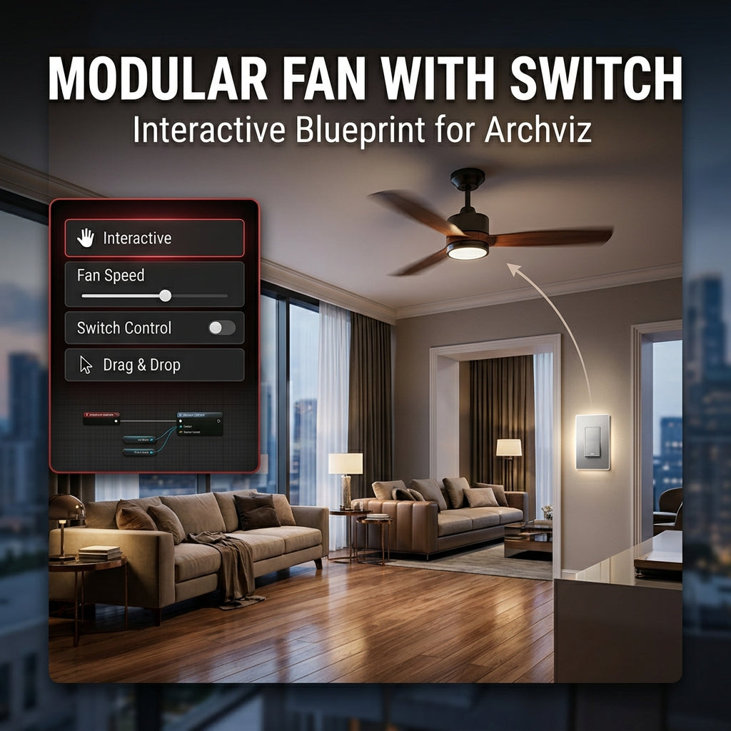 Modular Ceiling Fan with Switch Blueprint for Unreal Engine Archviz