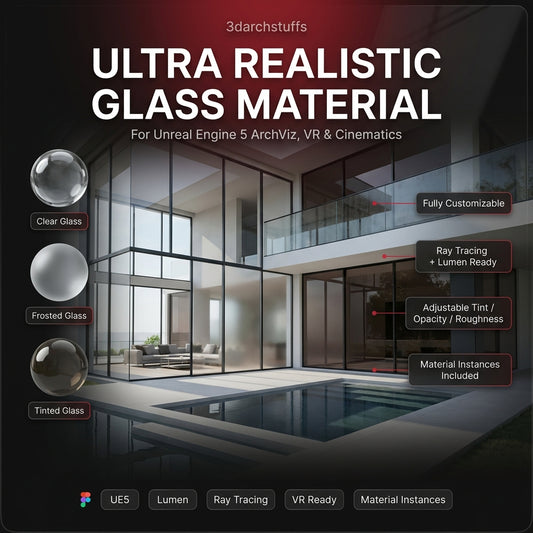 ULTRA REALISTIC GLASS MATERIAL FOR UNREAL ENGINE