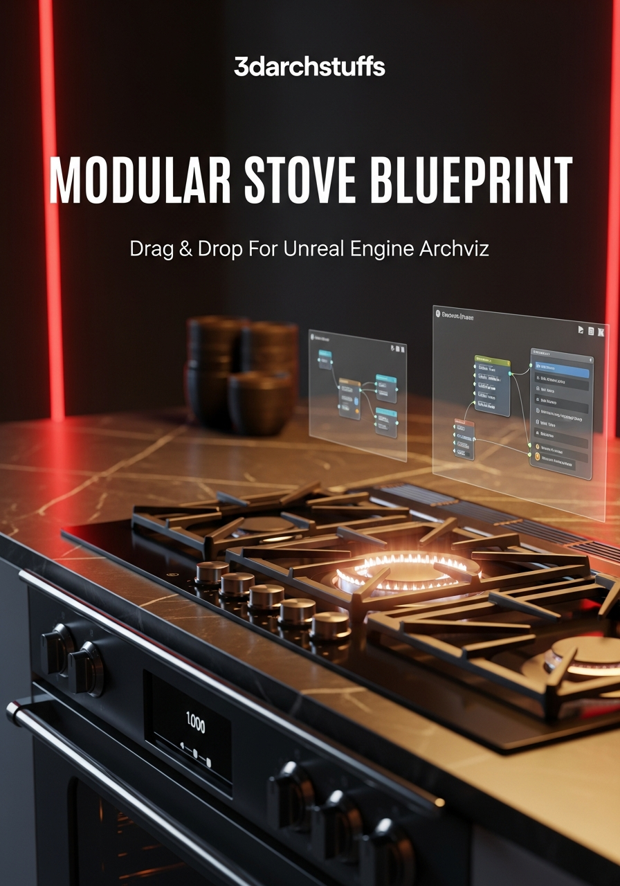 Interactive Modular Stove Blueprint for Unreal Engine Archviz